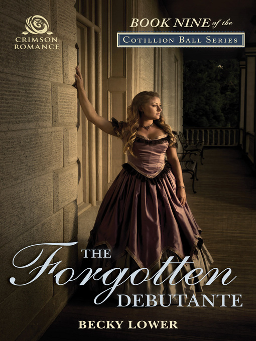 Title details for The Forgotten Debutante by Becky Lower - Available